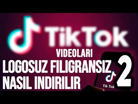 TIKTOK VIDEOLARINI LOGOSUZ FILIGRANSIZ INDIRME | UCRETSIZ PROGRAMSIZ | 2023