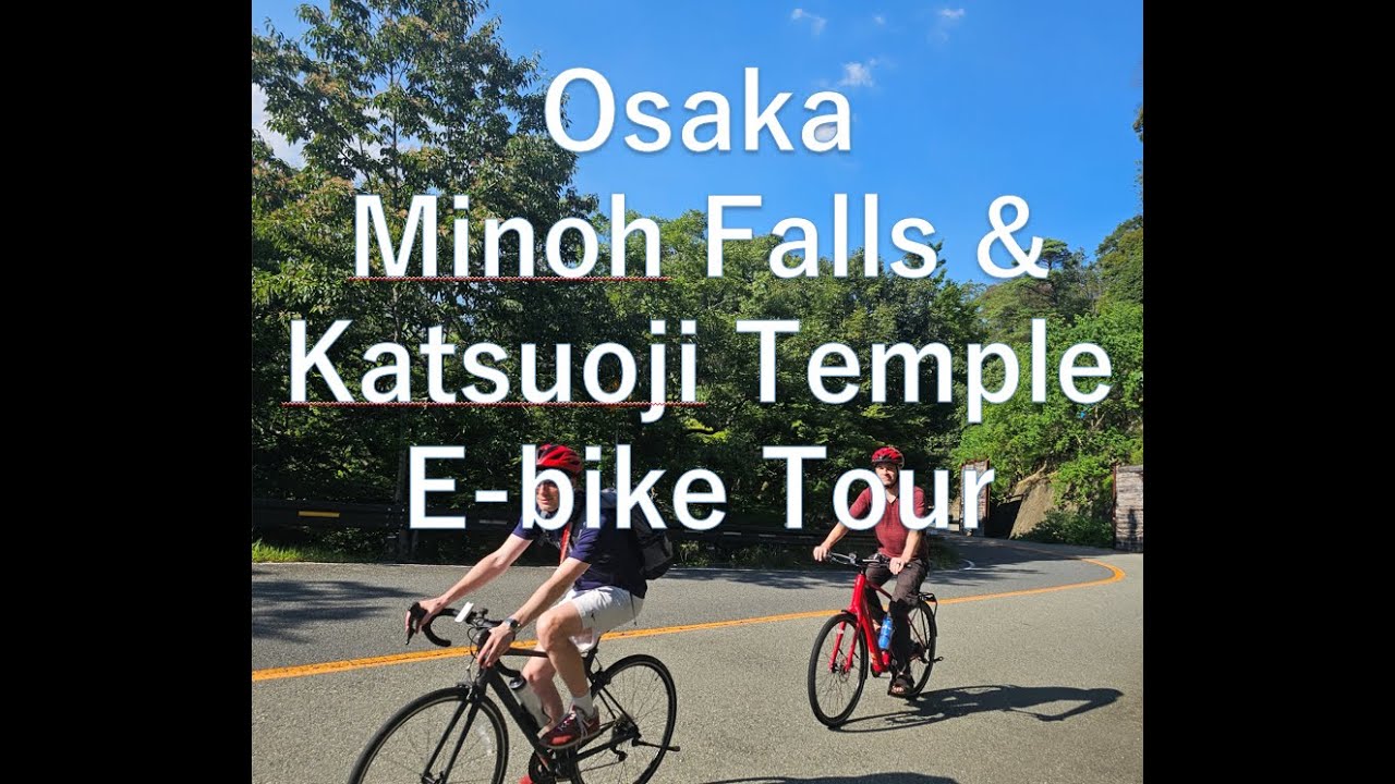 Osaka Half-Day E-bike Tour Preview - Minoh Falls & Katsuoji Temple