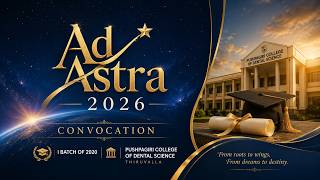 Ad Astra 2026 I Convocation I Batch of 2020 I Pushpagiri College of Dental Science Thiruvalla