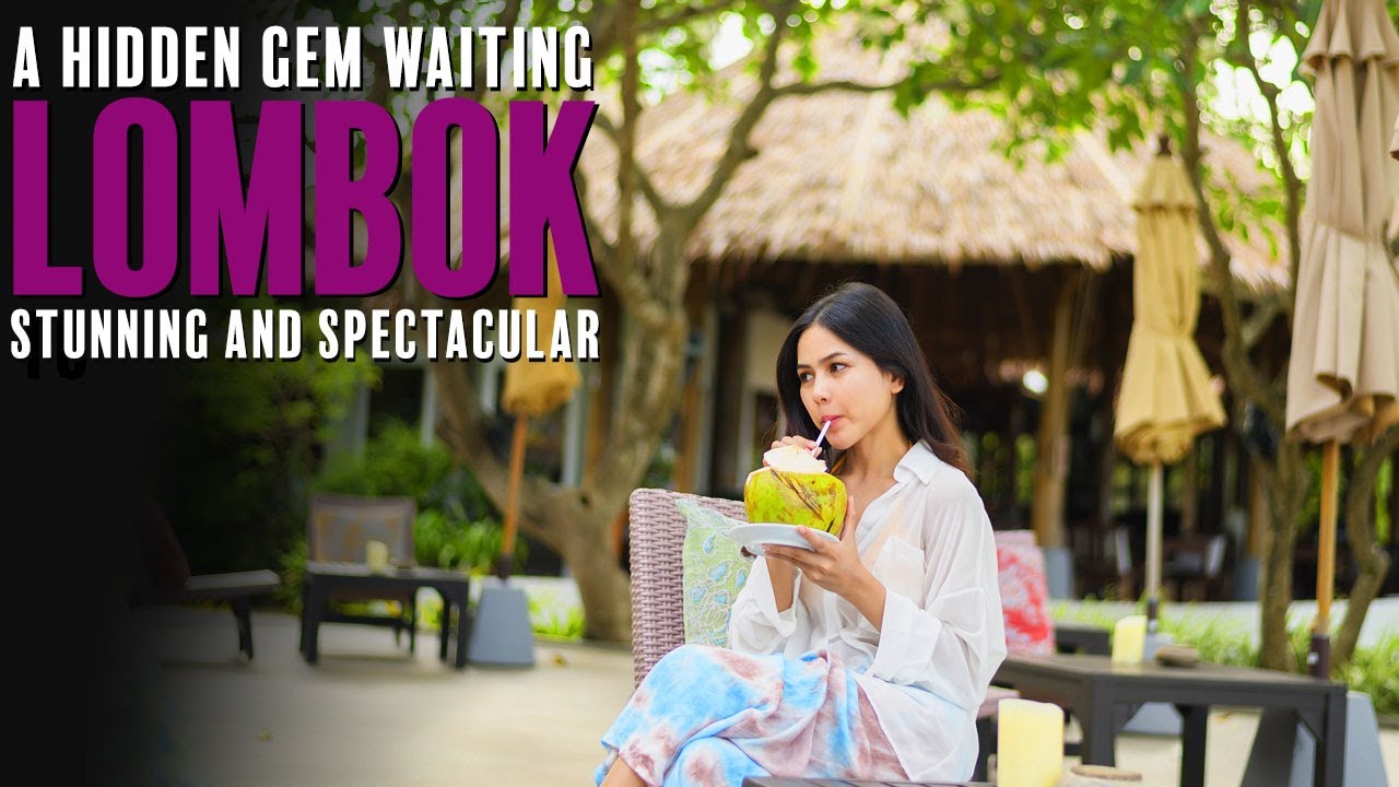 Lombok, Indonesia's Hidden Gem Waiting, Stunning and Spectacular 