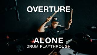 Overture - Alone Drum Playthrough | Javier Acosta