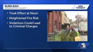 Burn ban issued in Washington County