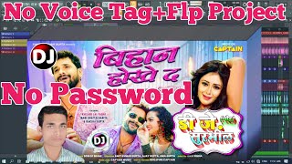 Bihan Hokhe Da No Voice Tag Song+Flp Project | Khesari Lal Yadav,Shilpi Raj | बिहान होखे द Flp Proje