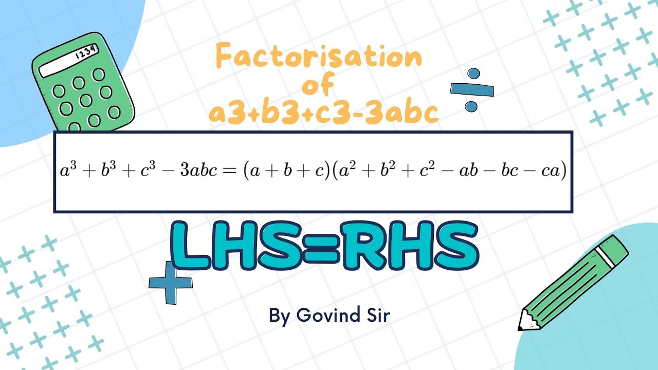 *a³+b³+c³-3abc का Complete Factorization | Most Important Algebra ...