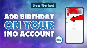 How to Add Birthday on Your Imo Account 2024 | Skill Wave