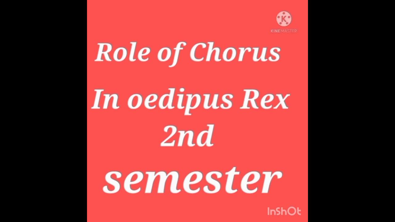 Role of Chorus in Oedipus Rex Greek literature Assignment For Second