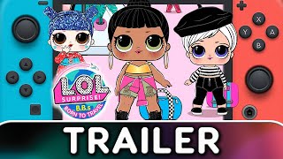 L.O.L Surprise! B.B.s Born To Travel | Nintendo Switch Trailer