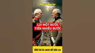 BIẾT LÙI MỚI TIẾN XA - 4 CHÂN LÝ ÍT NGƯỜI HIỂU VỀ TƯ DUY NGƯỢC