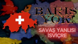 YUGOSLAVYA SAVAŞI | SAVAŞ YANLISI İSVİÇRE | #3 | Age of History 2