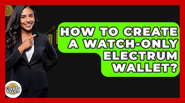 How To Create A Watch-Only Electrum Wallet? - CryptoBasics360.com