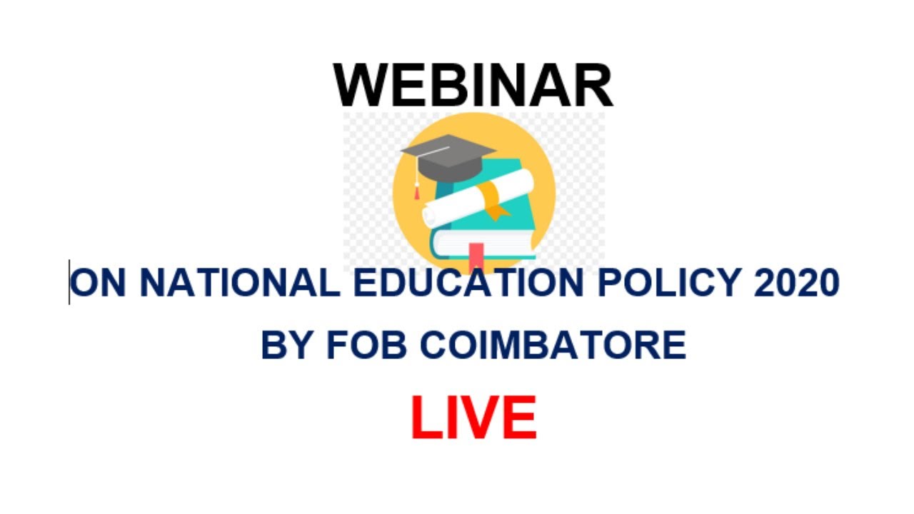 Webinar on National Education Policy 2020 - by FOB Coimbatore - YouTube