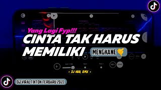 DJ Cinta Tak Harus Memiliki Remix Viral TikTok Terbaru 2022 Jangan Bersedih Dengan Keadaan Ini