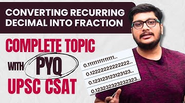 UPSC CSAT-Number System-Converting Recurring Decimal into Fraction- #ias #ips #csat #unitdigit #upsc