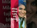 New full screen whatsapp status | milegi milegi song | mika Singh Whatsapp Status Video Download Free