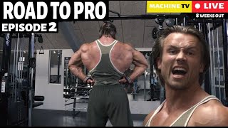 #2 ROAD TO PRO / 8 WEEKS OUT / CRAZY BACK PUMP!