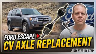 Don't Pay a Mechanic! Ford Escape CV Axle Replacement Made Easy