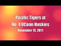 Pacific Highlights vs No. 4 UConn