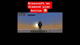 Minecraft me diamond play button mine karne tak sas roko #minecraft #viral #viralshorts