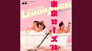 Tokyo Rose '88 / Lemon Angel