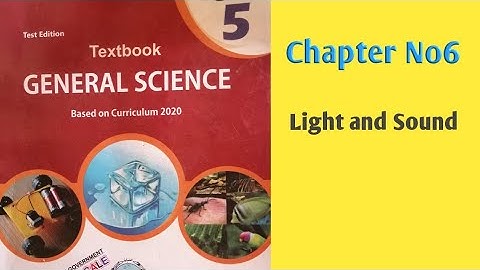 General Science Exercise Mcqs|| Chapter No6 Light and Sound|| Kpk textbook