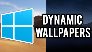 WinDynamicDesktop  macOS Dynamic Wallpapers on Windows 10! (Overview & Demo)
