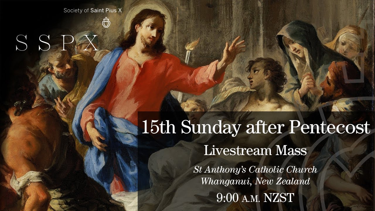 SSPXNZLIVE – 15th Sunday after Pentecost — Low Mass — 5 September 2021