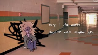 sorry i fell asleep | multifandom vent MEP