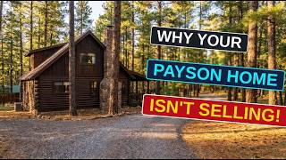 Why Your Payson Home Isn't Selling