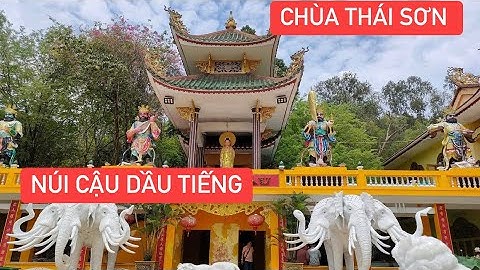 Chùa Thái Sơn núi Cậu Dầu Tiếng Bình Dương
