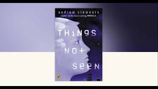 Ch. 3 Things Not Seen by Andrew Clements