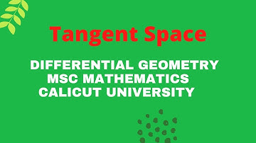 Differential Geometry|Video-07| Tangent Space