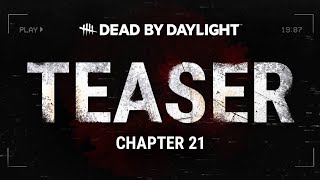 Dead by Daylight - Chapter 21 Teaser