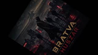 01 - Bratva Huszár