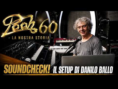 Pooh 60 - Our Story - Soundcheck! - Danilo Ballo's Setup