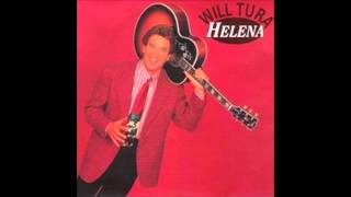 Video thumbnail of "1992 WILL TURA helena"