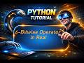 6-Bitwise Operator in Real || Learning Python From Scratch