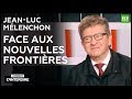 Interdit d'interdire - Jean-Luc Mélenchon face aux nouvelles frontières