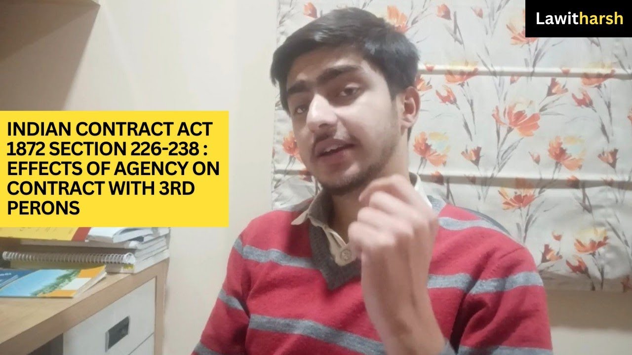 Contract Act 1872 I Section 226-238 I Effect of Agency on contracts with third person I Judiciary