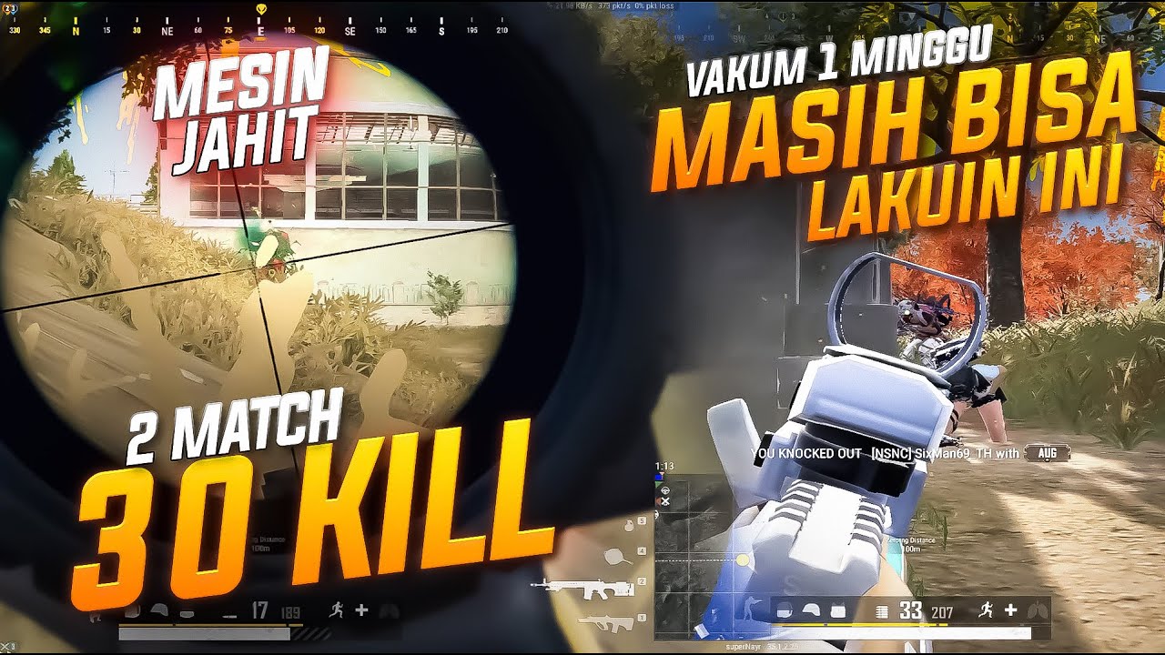 SEMINGGU GAK MAIN MASIH BISA CLUTCH & MESIN JAHIT !! 2 MATCH CHICKEN 30 KILL !! #pubg