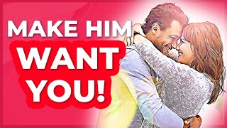 3 Scientifically Proven Ways To Make Him Want You (strange but effective!)