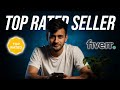 How i became a toprated seller on fiverr my story