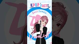 K-Pop Fact: Top female vocalist K-Pop #jaeguchi #kpop #kpopfacts #vocalist #kpopvocal #zepeto