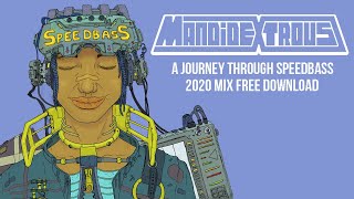 Mandidextrous Speedbass Mix 2020