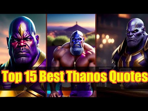 Top 15 Best Thanos Quotes | Infinity War & Endgame | Quotes of the Day #thanosquotes #thanosstatus