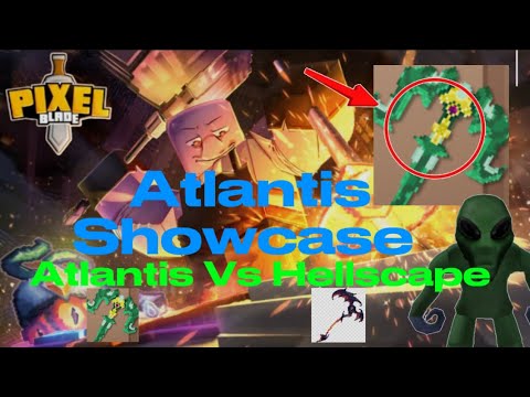 Atlantis Showcase and More. #pixelblade 🗡️