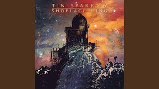 Video thumbnail of "Tin Sparrow - True"