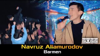 Navruz Allamurodov _ Barmen 2022 / Навруз Алламуродов _ Бармен 2022