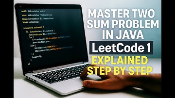 Master Two Sum Problem in Java | LeetCode 1 Explained Step by Step-01