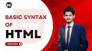 Basic Syntax of HTML | Lecture No 2 | HTML Basic for Beginners
