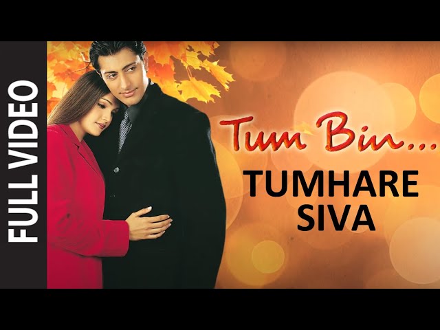 Tumhare Siva (Full Video) | Tum Bin | Himanshu Malik, Sandali Sinha | Anuradha Paudwal, Udit Narayan class=